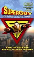 :  , Superguy: Behind the Cape