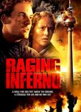  , Raging Inferno - , ,  - Cinefish.bg