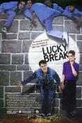   , Lucky Break
