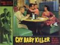 The Cry Baby Killer, 