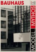     , Bauhaus - Modell und Mythos