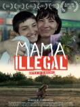  , Mama Illegal - , ,  - Cinefish.bg