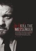 , Kill the Messenger