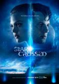  , Star-Crossed - , ,  - Cinefish.bg