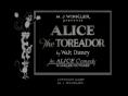 - , Alice the Toreador