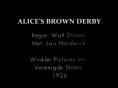 Alice's Brown Derby, Alice's Brown Derby