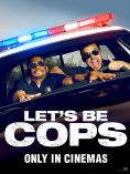    - Let's Be Cops