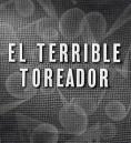 El terrible toreador - , ,  - Cinefish.bg