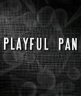  , Playful Pan