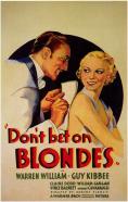 Don't Bet on Blondes - , ,  - Cinefish.bg