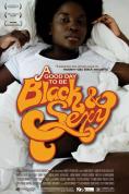       , A Good Day to Be Black & Sexy - , ,  - Cinefish.bg