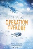 ,  , Erebus: Operation Overdue