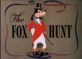 The Fox Hunt, The Fox Hunt