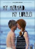  ,  , My Mermaid, My Lorelei - , ,  - Cinefish.bg