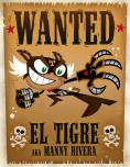  :    , El Tigre: The Adventures of Manny Riveyra