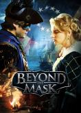 Beyond the Mask, Beyond the Mask