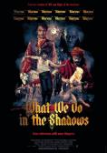    , What We Do in the Shadows