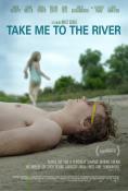 Take Me to the River - , ,  - Cinefish.bg