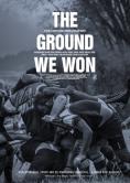 ,  , The Ground We Won