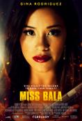  , Miss Bala - , ,  - Cinefish.bg