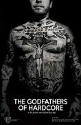   , The Godfathers of Hardcore