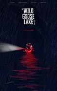    , The Wild Goose Lake