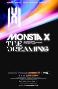MONSTA X: THE DREAMING - , ,  - Cinefish.bg