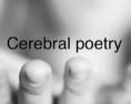  , Cerebral Poety