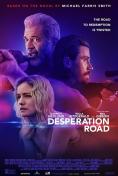   , Desperation Road