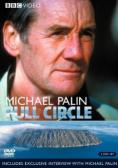  , Full Circle with Michael Palin - , ,  - Cinefish.bg