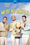   , We're No Angels - , ,  - Cinefish.bg